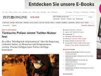 Bild zum Artikel: Proteste gegen Erdoğan: 
			  Türkische Polizei nimmt Twitter-Nutzer fest