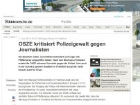 Bild zum Artikel: Blockupy-Demo in Frankfurt: OSZE kritisiert Polizeigewalt gegen Journalisten