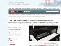 Bild zum Artikel: Xbox One: Microsoft zwingt Spieler zur Internetverbindung