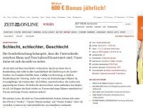 Bild zum Artikel: Genderforschung:
Schlecht, schlechter, Geschlecht