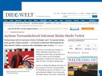 Bild zum Artikel: Missglückte Werbeaktion: Aachens Torwandschreck bekommt Media-Markt-Verbot