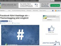 Bild zum Artikel: Facebook führt Hashtags ein – Thementagging jetzt möglich!