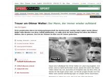 Bild zum Artikel: Trauer um Ottmar Walter: Der Mann, der immer wieder aufstand
