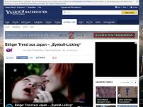 Bild zum Artikel: Ekliger Trend aus Japan – „Eyeball-Licking“