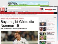 Bild zum Artikel: Rückennummern - Bayern gibt Götze die Nummer 19