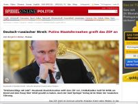Bild zum Artikel: Deutsch-russischer Streit: Putins Staatsfernsehen greift das ZDF an