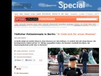 Bild zum Artikel: Tödlicher Polizeieinsatz in Berlin: 'Er hielt sich für einen Messias' 