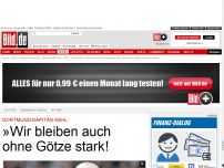Bild zum Artikel: Dortmund-Kapitän Kehl - »Wir bleiben auch ohne Götze stark!