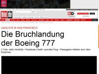 Bild zum Artikel: Flughafen San Francisco - Boeing 777 bei Notlandung verunglückt