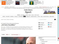 Bild zum Artikel: Bayern-Sportvorstand Sammer im Gespräch: „Ich  liebe  Konflikte“