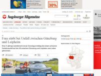 Bild zum Artikel: A8: Frau stirbt bei Unfall zwischen Günzburg und Leipheim