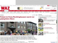 Bild zum Artikel: Polizei im Kreis Recklinghausen warnt vor pädophilem Mann