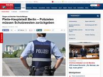 Bild zum Artikel: Wegen schlechter Haushaltslage - Pleite-Hauptstadt Berlin – Polizisten müssen Schutzwesten zurückgeben