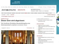 Bild zum Artikel: Nordrhein-Westfalen: 
			  Dieser Dom wird abgerissen