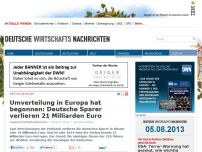 Bild zum Artikel: Umverteilung in Europa hat begonnen: Deutsche Sparer verlieren 21 Milliarden Euro