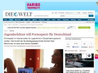 Bild zum Artikel: Internet: Jugendschützer will Pornosperre für Deutschland