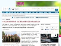 Bild zum Artikel: Bundeswehr: Soldaten bleiben auf Krankheitskosten sitzen