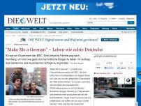 Bild zum Artikel: Briten-Experiment: 'Make Me a German' – Leben wie echte Deutsche