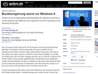 Bild zum Artikel: Trusted Computing: Bundesregierung warnt vor Windows 8