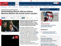 Bild zum Artikel: Steuerpläne der Oppositionsparteien - Umverteilung absurd: Warum höhere Reichen-Steuern die Armen ärmer machen