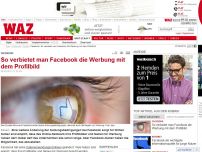 Bild zum Artikel: So verbietet man Facebook die Werbung mit dem Profilbild