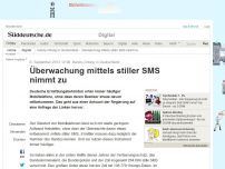 Bild zum Artikel: Handy-Ortung: Überwachung mittels stiller SMS nimmt zu