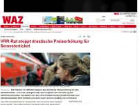 Bild zum Artikel: VRR-Rat stoppt drastische Preiserhöhung für Semesterticket