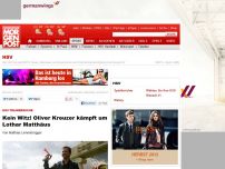 Bild zum Artikel: HSV-Trainersuche - Kein Witz! Oliver Kreuzer kämpft um Lothar Matthäus