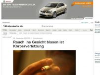 Bild zum Artikel: Gerichtsurteil: Rauch ins Gesicht blasen ist Körperverletzung