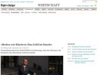 Bild zum Artikel: «Reden wir Klartext: Das Geld ist futsch»