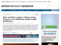 Bild zum Artikel: Wer wirklich regiert: Österreichs Version von Goldman Sachs heißt Raiffeisen