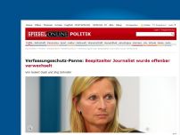 Bild zum Artikel: Verfassungsschutz-Panne: Bespitzelter Journalist wurde offenbar verwechselt