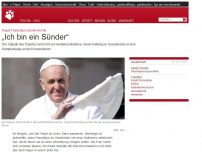 Bild zum Artikel: Papst Franziskus und die Kirche: „Ich bin ein Sünder“
