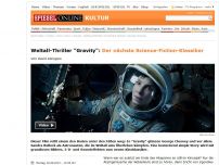 Bild zum Artikel: Weltall-Thriller 'Gravity': Der nächste Science-Fiction-Klassiker