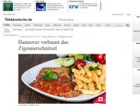 Bild zum Artikel: Sprachkritik an Traditionsessen: Hannover verbannt das Zigeunerschnitzel