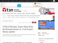 Bild zum Artikel: HTML5-Remake: Super Mario Bros. als Browserversion im „Full-Screen“-Modus spielen