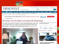 Bild zum Artikel: Abenteuer in Berlin: Wenn die Dame von der Bahn die Bedienung verweigert