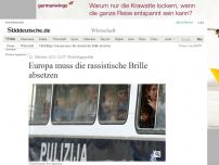 Bild zum Artikel: Flüchtlingspolitik: Europa muss die rassistische Brille absetzen