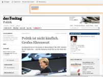 Bild zum Artikel: Großspende | Politik ist nicht käuflich. Großes Ehrenwort