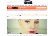 Bild zum Artikel: Brustkrebs-Beautybloggerin: 'Ich wollte eine fröhliche Erscheinung sein'