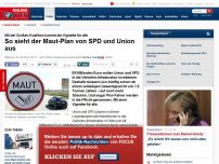 Bild zum Artikel: Vignette für alle - Das planen Union und SPD bei der Maut
