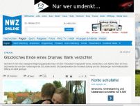 Bild zum Artikel: Glückliches Ende eines Dramas: Bank verzichtet