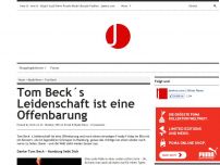 Bild zum Artikel: Tom Beck´s  Leidenschaft ist eine Offenbarung