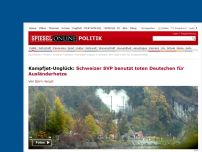 Bild zum Artikel: Kampfjet-Unglück: Schweizer SVP benutzt toten Deutschen für Ausländerhetze