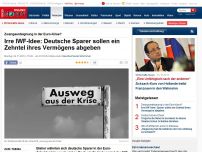 Bild zum Artikel: Zwangsenteignung in der Euro-Krise? - Irre IWF-Idee: Deutsche Sparer sollen ein Zehntel ihres Vermögens abgeben