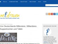 Bild zum Artikel: Von Deutschlands Millionären, Milliardären, Suppenküchen und Tafeln