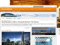 Bild zum Artikel: Vorkasse-Verfahren geplant: Koalitionäre wollen „Prepaid-Karten“ für Strom