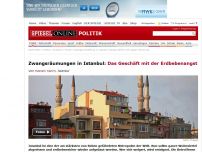 Bild zum Artikel: Zwangsräumungen in Istanbul: Das Geschäft mit der Erdbebenangst