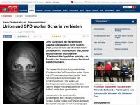Bild zum Artikel: Union und SPD wollen Scharia in Deutschland verbieten