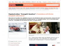 Bild zum Artikel: Papstschreiben 'Evangelii Gaudium': Franziskus will Kirche komplett reformieren